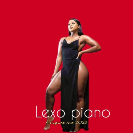 Lexo piano - Amapiano mix 2023