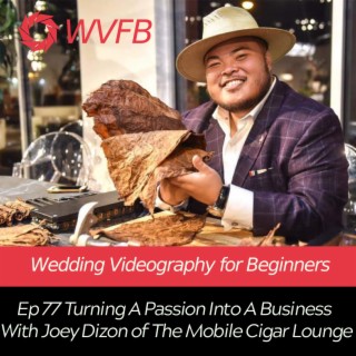Turning A Passion Into A Business With Joey Dizon of The Mobile Cigar Lounge