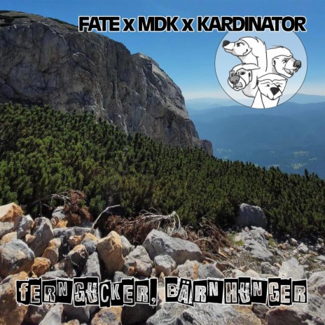 Ferngucker, Bärnhunger ft. MDK - MochDaKopf & Kardinator