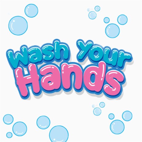 Wash Your Hands ft. Lil Harmony