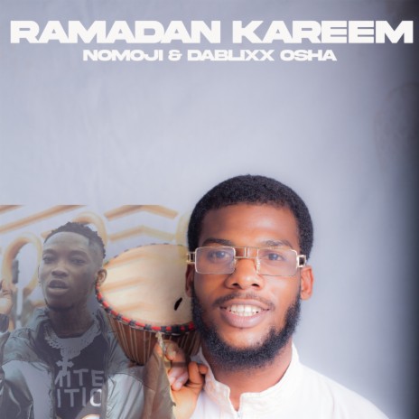 Ramadan Kareem ft. DaBlixx Osha | Boomplay Music