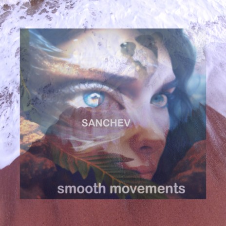 Smooth Movements | Boomplay Music