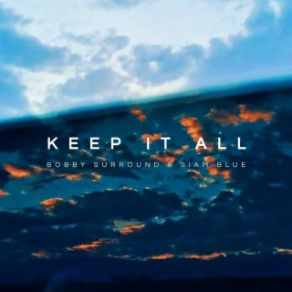 Keep it All