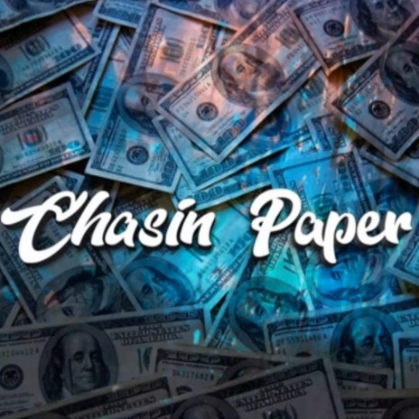 Chasin' Paper | Boomplay Music