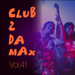 Club 2 Da Max, Vol. 41