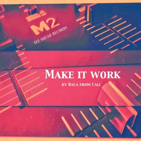 MAKE IT WORK | Boomplay Music