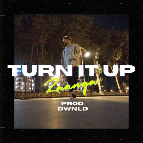 turn it up | Boomplay Music