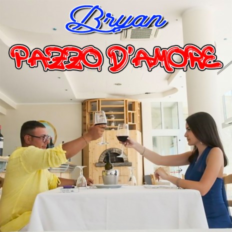 Pazzo d'amore | Boomplay Music