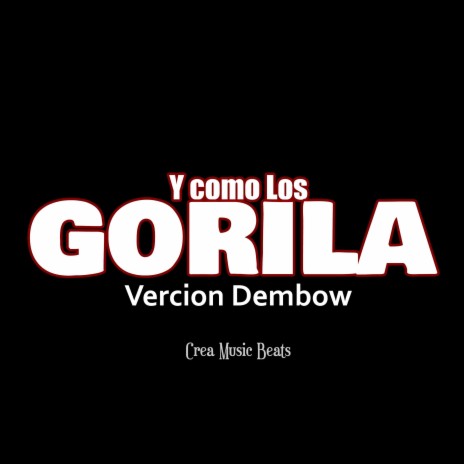 El Baile del Gorila Vercion Dembow Doble Tono | Boomplay Music