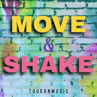 Move And Shake