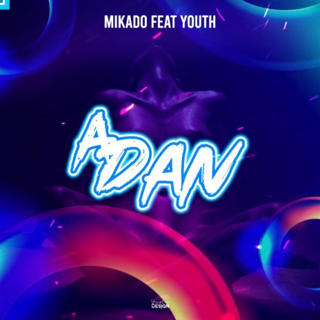 A Dan ft. Mikado | Boomplay Music