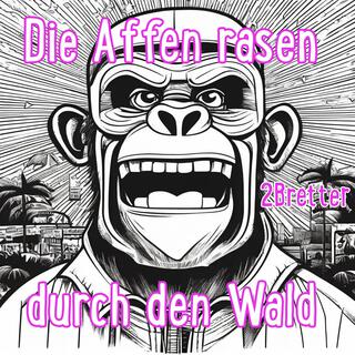 Die Affen rasen durch den Wald