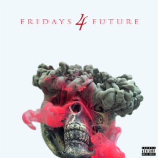 Fridays 4 Future lyrics | Boomplay Music
