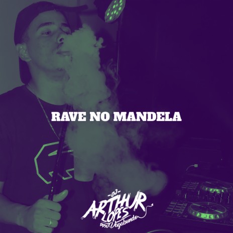 Rave no Mandela | Boomplay Music