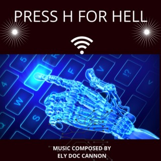 PRESS H FOR HELL