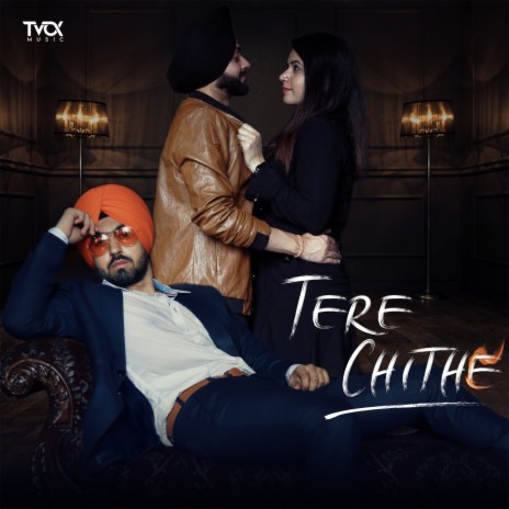 Tere Chithe ft. Tvox Music | Boomplay Music