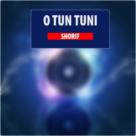 O Tun Tuni