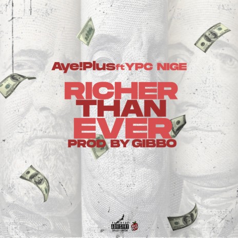 Richer Than Ever ft. YPC Nige | Boomplay Music