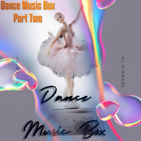Dance Music Box (New Part Two)