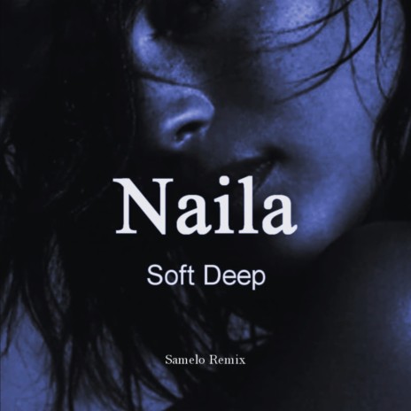 Naila (Samelo Remix) | Boomplay Music