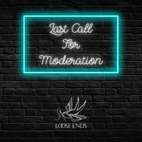 Last Call for Moderation | Boomplay Music