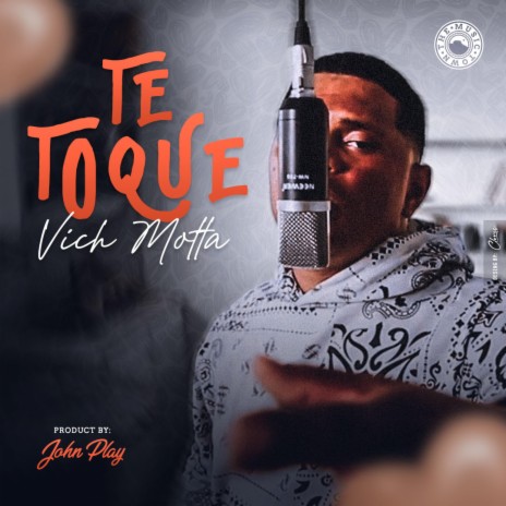 Te Toque ft. Vich Motta | Boomplay Music