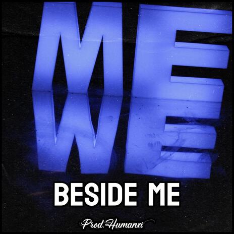 Beside me | Boomplay Music