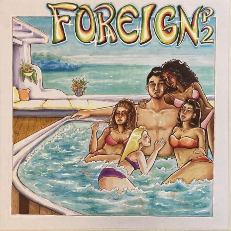 Foreign P2 | Boomplay Music