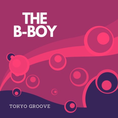 The B-Boys (Original Mix) | Boomplay Music