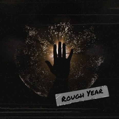 Rough Year | Boomplay Music