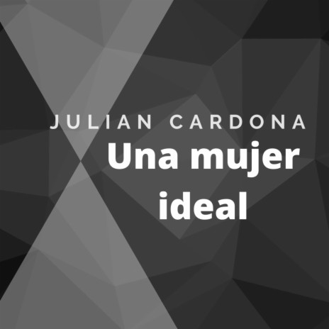 Una Mujer Ideal | Boomplay Music