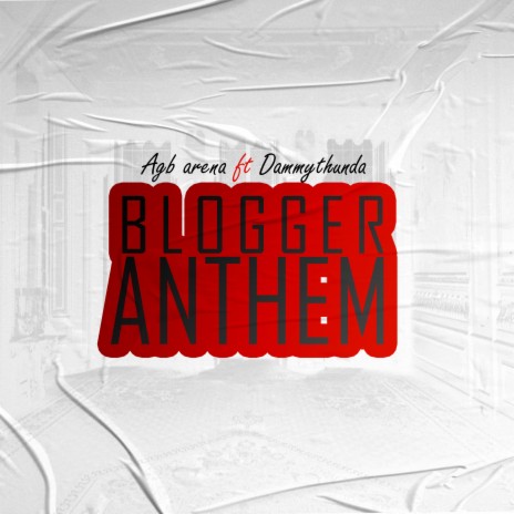 Blogger Anthem ft. Dammythunda