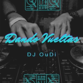 Dando Vueltas (Remix)