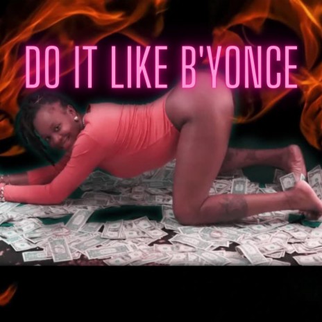 DO IT LIKE B'YONCE ft. DJ SKINNY CHON COSBY | Boomplay Music