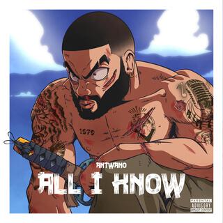 All I Know lyrics | Boomplay Music