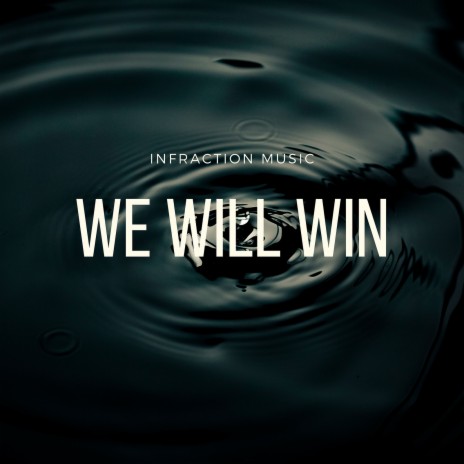 We Will Win | Boomplay Music