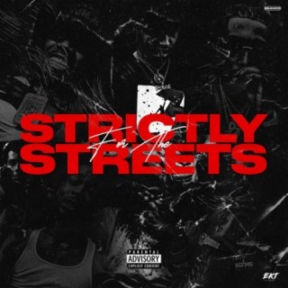 STRICTLY 4 THE STREETS