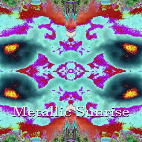 Metallic Sunrise | Boomplay Music