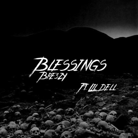 Blessings ft. Lil dell | Boomplay Music