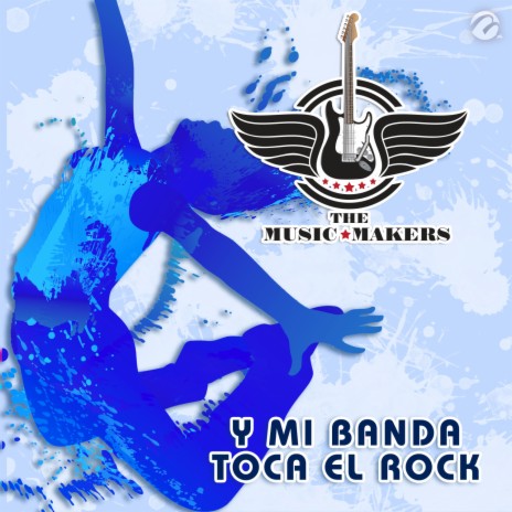 Y Mi Banda Toca El Rock | Boomplay Music