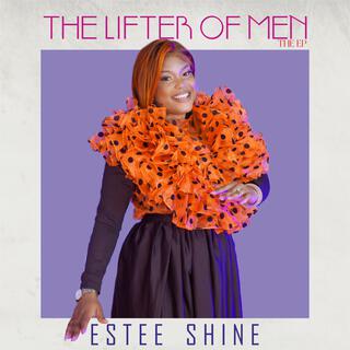 The Lifter Of Men (The EP)