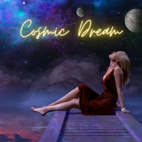 Cosmic Dream - Deep Sleep Relaxation Music | Boomplay Music
