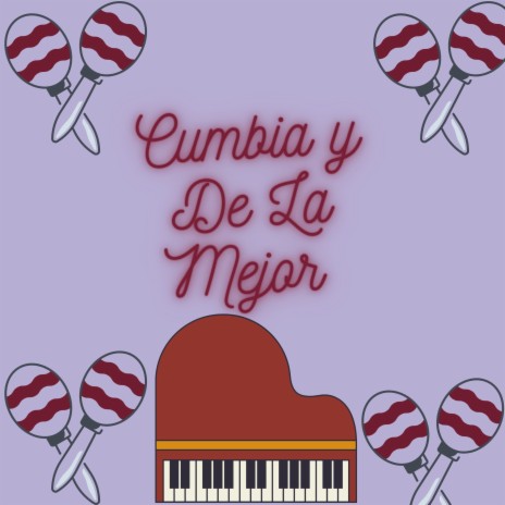 Cumbia y de la mejor | Boomplay Music