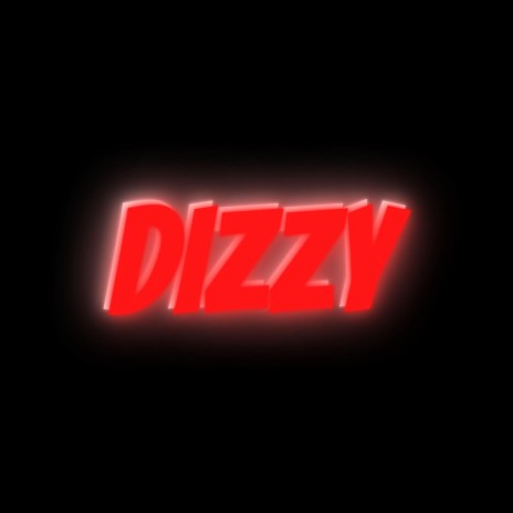 DIZZY | Boomplay Music