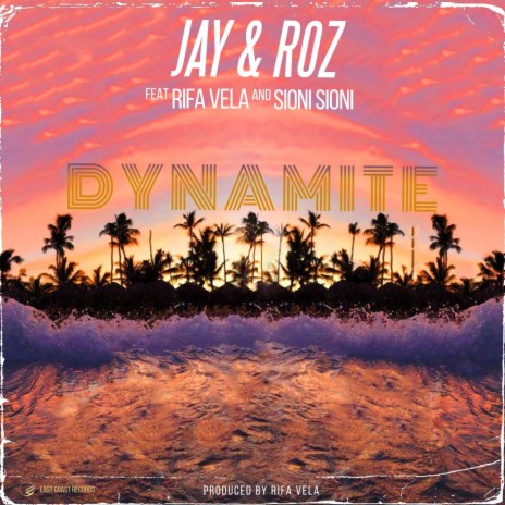 Dynamite ft. Rifa Vela & Sioni Sioni | Boomplay Music