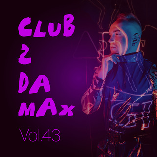 Club 2 Da Max, Vol. 43