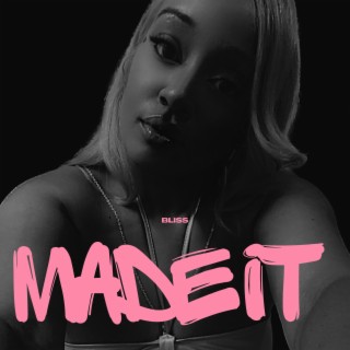 Made It lyrics | Boomplay Music
