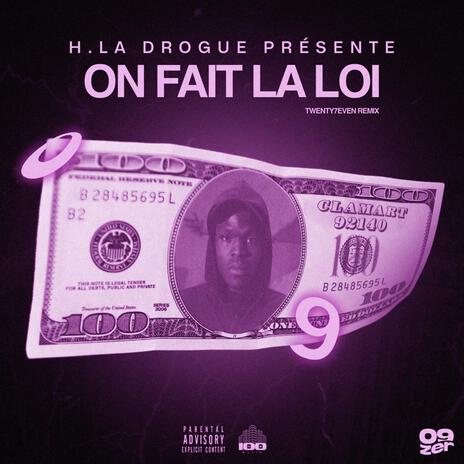 HLD ON FAIT LA LOI ft. H.LA DROGUE | Boomplay Music