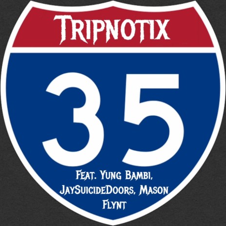 35 ft. Yung Bambi, JaySuicideDoors & Mason Flynt | Boomplay Music