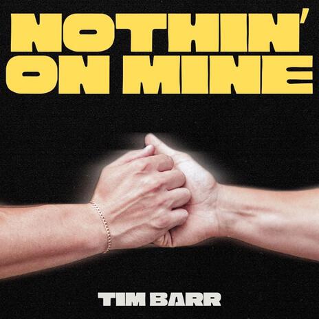 Nothin' On Mine | Boomplay Music